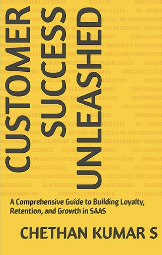 Customer Success Unleashed book cover — by Chethan Kumar S