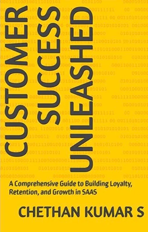 Customer Success Unleashed, Book by Chethan Kumar S